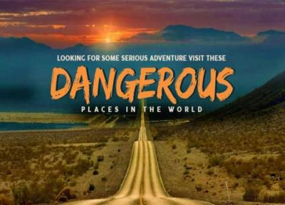 معرفی 10 مکان از عجیب ترین و خطرناک ترین جاذبه های دنیا
